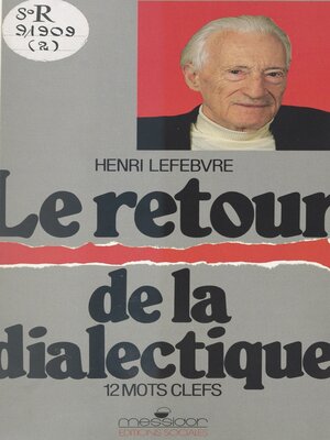 cover image of Le retour de la dialectique